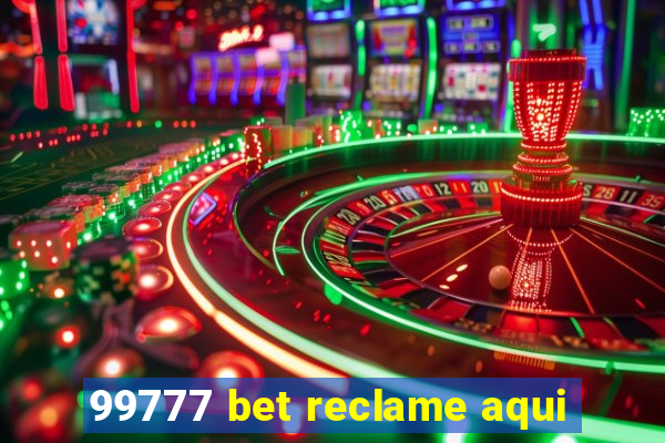 99777 bet reclame aqui